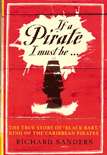 If a Pirate I must be by Richard Sanders